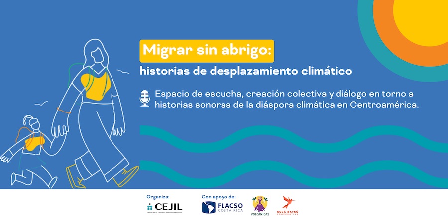 Migrar sin abrigo: historias de desplazamiento climático