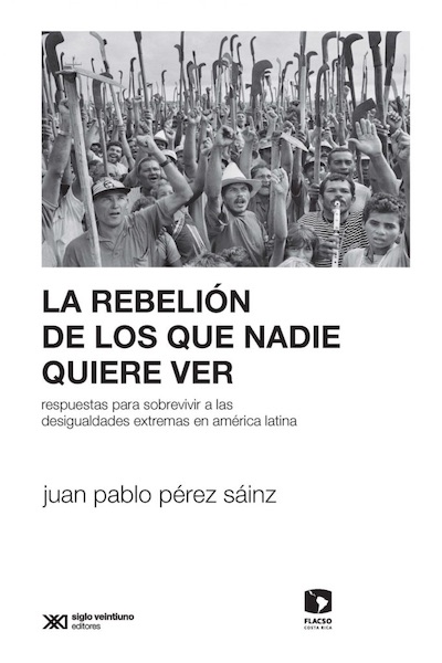 La rebelión de los que nadie quiere ver