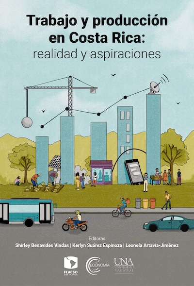 Trabajo у producción en Costa Rica: realidad y aspiraciones